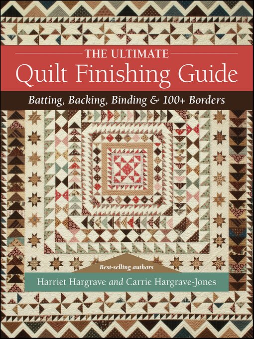 Title details for The Ultimate Quilt Finishing Guide by Harriet Hargrave - Available